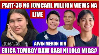 ⭕️ JOMCARL 16 VIDEOS ANG MILLION VIEWS  ERICA TOMBOY SABI NI LOLO MIGS  ALVIN MERON MILLION VIEWS [upl. by Gui32]