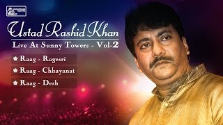 Best of Ustad Rashid Khan  Hindustani Classical  Rashid Khan Songs [upl. by Ogden]