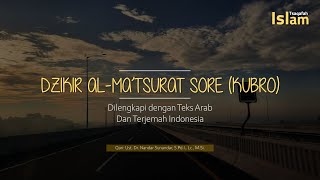 Dzikir AlMatsurat Sore Kubro  Dilengkapi Teks Arab dan Terjemah Bahasa Indonesia [upl. by Einnhoj]