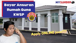 Cara Keluar KWSP Untuk Bayar Ansuran Pinjaman Bulanan Rumah Pengeluaran Perumahan KWSP [upl. by Zetnom606]