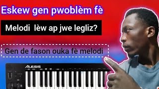 eskew yo baw valè kòm mizisyen si ou byen nonebyn mwen pote de fason ou Ka leve yon chan sou piano [upl. by Kaliope]