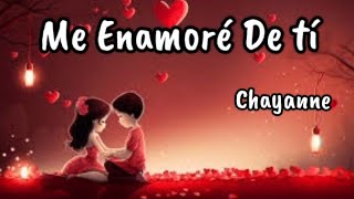 Chayanne  Me Enamoré De Ti letra [upl. by Ilise]