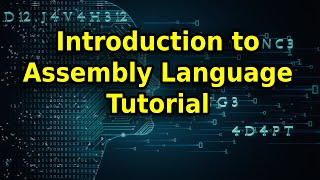 Introduction to Assembly Language Tutorial [upl. by Fiertz359]