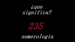 SIGNIFICADO DEL ANGEL NUMERO 235 numerología [upl. by Adnahsed]