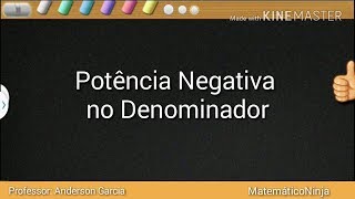 Potênciacão expoente negativo no denominador [upl. by Gerk4]