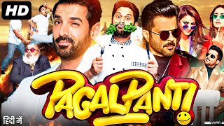 Pagalpanti Full Movie HD  Anil Kapoor John Abraham Ileana DCruz Arshad Warsi  Review amp Facts [upl. by Kwon346]