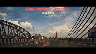 Mandarmani to Kolkata Drive  Kulgachia to Baranagar  Part 3  Road Trip [upl. by Farley]