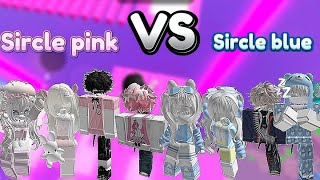 Sircle pink VS sircle blue [upl. by Nnyleak206]