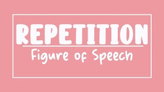 Repetition  Figure of Speech [upl. by Celio]