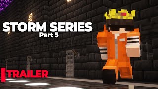 Storm Series Part 5 TRAILER [upl. by Gradey876]