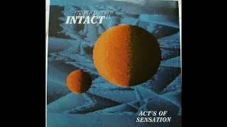 Intact  Acts of sensation vinyl sound [upl. by Kaspar]