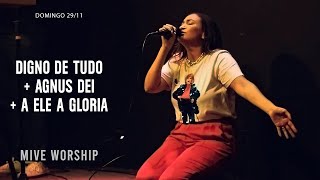 Digno de Tudo  Agnus Dei  A Ele a Glória  MIVE WORSHIP [upl. by Chanda]