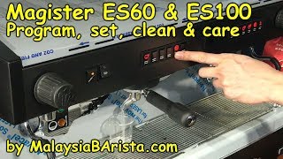 122 Magister ES60 amp ES100  How to Program Set Clean amp Care 4K [upl. by Acenes]