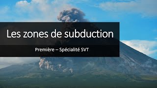 Cours Spé SVT 1eres  Les zones de subduction [upl. by Ibbed]