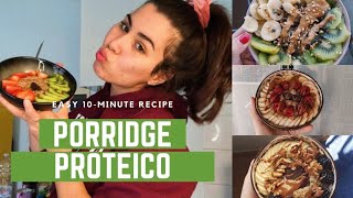 PORRIDGE PROTEICO🥣 10 MINUTE RECIPE [upl. by Aeki]