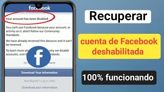 Cómo recuperar una cuenta de Facebook deshabilitada nuevo proceso  Su cuenta ha sido deshabilita [upl. by Saalocin288]