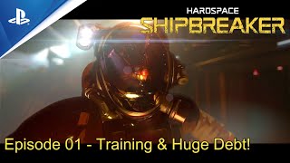 HARDSPACE Shipbreaker  Episode 01  The Basics of Shipbreaking  PS5  Gameplay [upl. by Cown]