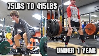 1 YEAR DEADLIFT TRANSFORMATION 75lbs  415lbs [upl. by Otilopih817]