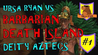 Aztec Deity Barbarian Death Island 1 – Civ 6 Gathering Storm [upl. by Aikin582]