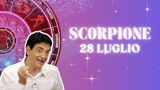 Scorpione ♏️ Loroscopo di Paolo Fox  28 Luglio 2024  Lavoro sotto ai riflettori [upl. by Ariaz532]