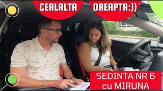 Cealalta DREAPTA Sedinta 6  prioritatea in intersectii cu Miruna [upl. by Nelra]