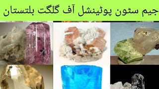 Gemstones Potential of Gilgit Baltistan  MiningInsights [upl. by Iaras]