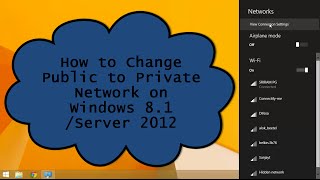 Change Public to Private Network on Windows 81Server 2012 [upl. by Nayar]