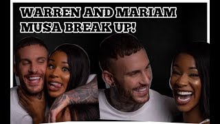 MARIAM MUSA AND WARREN BREAK UP [upl. by Beach]