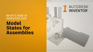 Autodesk Inventor 2022 What’s New Model States for Assemblies [upl. by Ellebanna224]