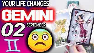 Gemini ♊ YOUR LIFE CHANGES 😨 😱 horoscope for today SEPTEMBER 2 2024 ♊ gemini tarot SEPTEMBER 2 2024 [upl. by Eima9]