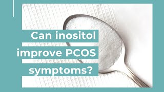 Inositol for PCOS Benefits side effects safety and more [upl. by Nosyt]