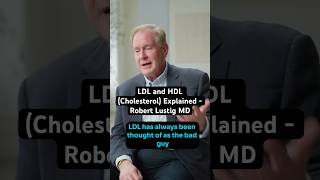 LDL and HDL Cholesterol Explained Endocrinologist Robert Lustig MD cholesterol health fyp [upl. by Ecinej456]