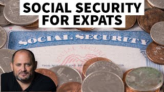 Receiving Social Security Benefits As An Expat Abroad [upl. by Meeki]