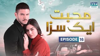 Turkish Drama in Urdu  Never Let Go Episode 16  Mohabbat Ek Saza  UA1O [upl. by Kosak]