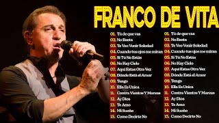 FRANCO DE VITA EXITOS Sus Mejores Canciones FRANCO DE VITA MIX EXITOS7 [upl. by Isnam]