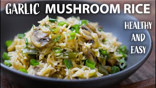 Mushroom Rice Recipe  Easy Vegetarian and Vegan Meals  Rice Recipes [upl. by Zach984]