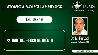 Lecture 16 HartreeFock Method II [upl. by Neelahs634]