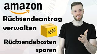 Amazon Rücksendeantrag verwalten  Spare Rücksendekosten mit diesem Tipp für FBM [upl. by Eekcaj108]