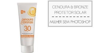 Cenoura e Bronze protetor solar de rosto  resenha [upl. by Marlowe]