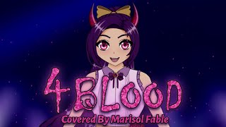 4BLOOD KIRA \\ Marisol Fable  SONG COVER [upl. by Nivar]