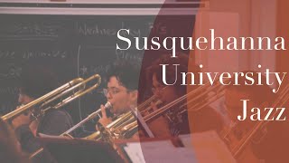 Susquehanna University Jazz Ensemble Gail Levinsky Conductor [upl. by Festa]