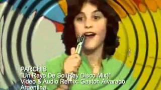 PARCHIS Un Rayo De SolRay Disco Mix [upl. by Nilkcaj646]