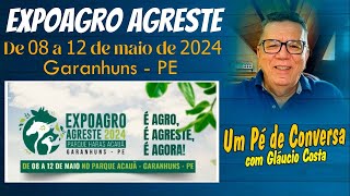 EXPOAGRO AGRESTE DE 08 A 12 DE MAIO DE 2024  GARANHUNS  PE [upl. by Siberson]