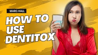 How To Use Dentitox Pro  Dentitox Pro How To Use it  Dentitox Pro Works  Dentitox Pro Reviews [upl. by Oad]