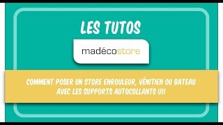 Comment poser un store enrouleur store vénitien ou store bateau avec les supports autocollants U11 [upl. by Farrel259]