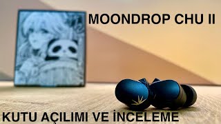 EN İYİ FP KULAKLIK  Moondrop Chu II Kutu Açılımı ve İnceleme [upl. by Andre]