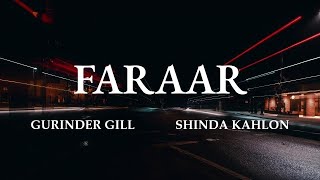 Faraar  Gurinder Gill X Shinda Kahlon X AP Dhillon  lyrics [upl. by Noirrad]