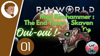 RIMWORLD  Mod Skaven  S01E01  Découvrons le Rat Cornu ouioui  FR [upl. by Herr]