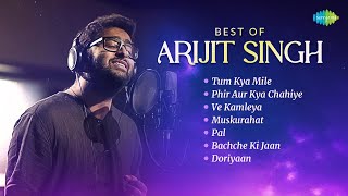 Arijit Singh Songs  Tum Kya Mile Phir Aur Kya Chahiye Ve Kamleya amp More  NonStop Playlist [upl. by Adar]