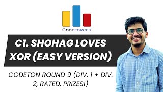 C1  Shohag Loves XOR Easy Version  CodeTON Round 9 Div 1  Div 2 Rated  Solution in Bangla [upl. by Delogu]